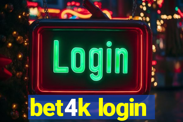 bet4k login